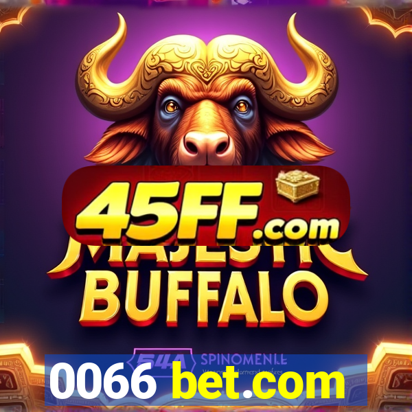 0066 bet.com